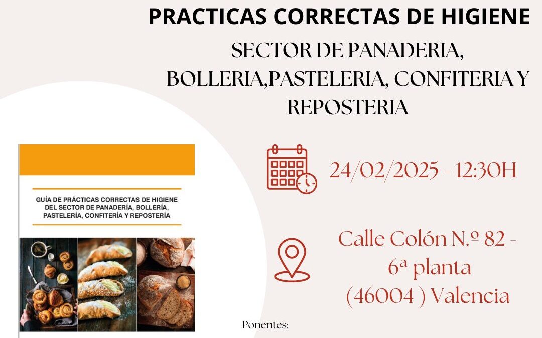 Presentación Nueva Guía de Prácticas Correctas de Higiene en el Sectro de Panadería, Bollería, Pastelería, confitería y Repostería